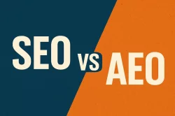 AEO در مقابل سئو: تفاوت‌های اصلی و نحوه افزایش بازدید در هر دو